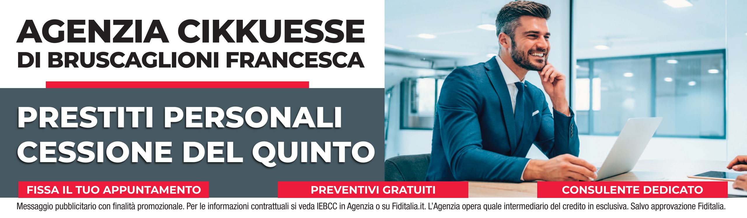 Contatti Agenzia CIKKUESSE di Bruscaglioni Francesca filiali Fiditalia - Prestiti personali, Cessione del quinto